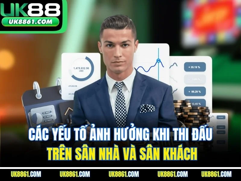 Các yếu tố ảnh hưởng khi thi đấu trên sân nhà và sân khách
