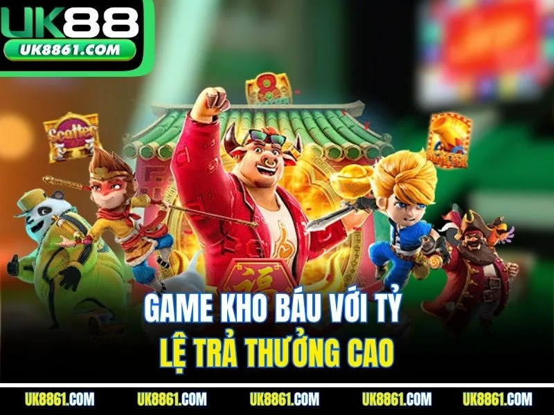 Game kho báu với tỷ lệ trả thưởng cao