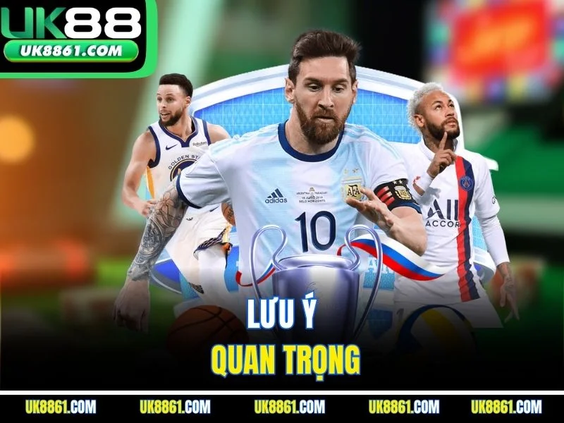 Lưu ý quan trọng